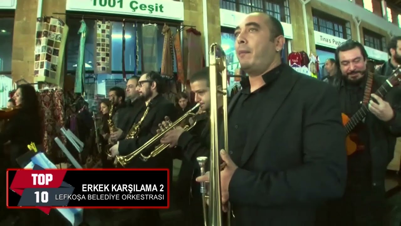 ERKEK KARŞILAMA 3 - LEFKOŞA BELEDİYE ORKESTRASI