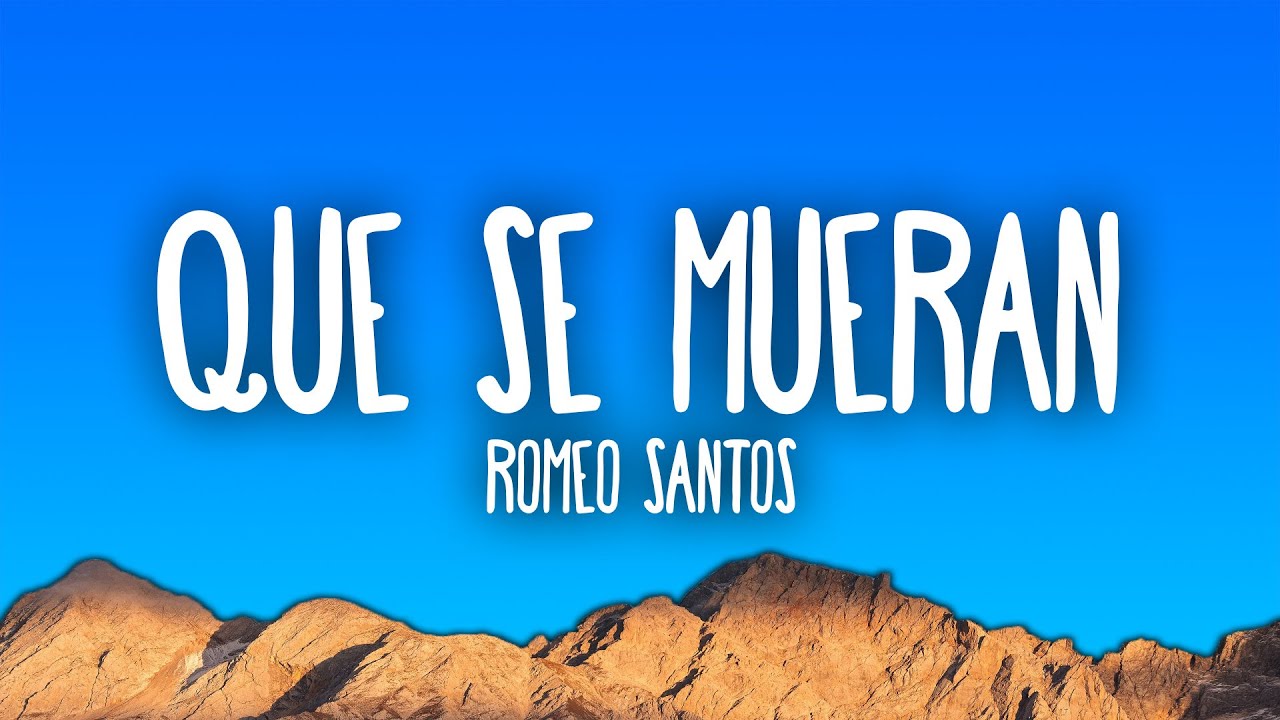 Romeo Santos - Que Se Mueran