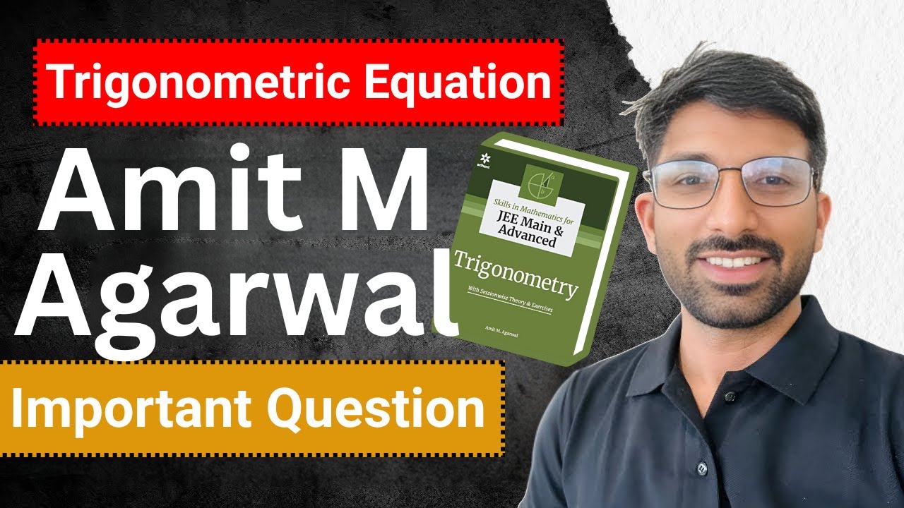 🔥 Must Solve Trigonometry Equation Question from Amit M Agarwal | Champion Batch – JEE 2027