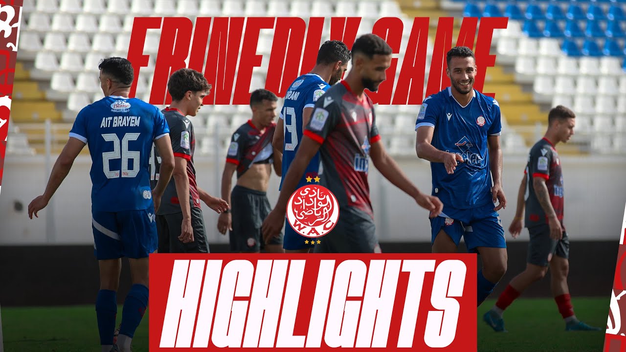 EXTENDED HIGHLIGHTS | Wydad AC ⚫ 1-2 🔵 | FRIENDLY MATCH