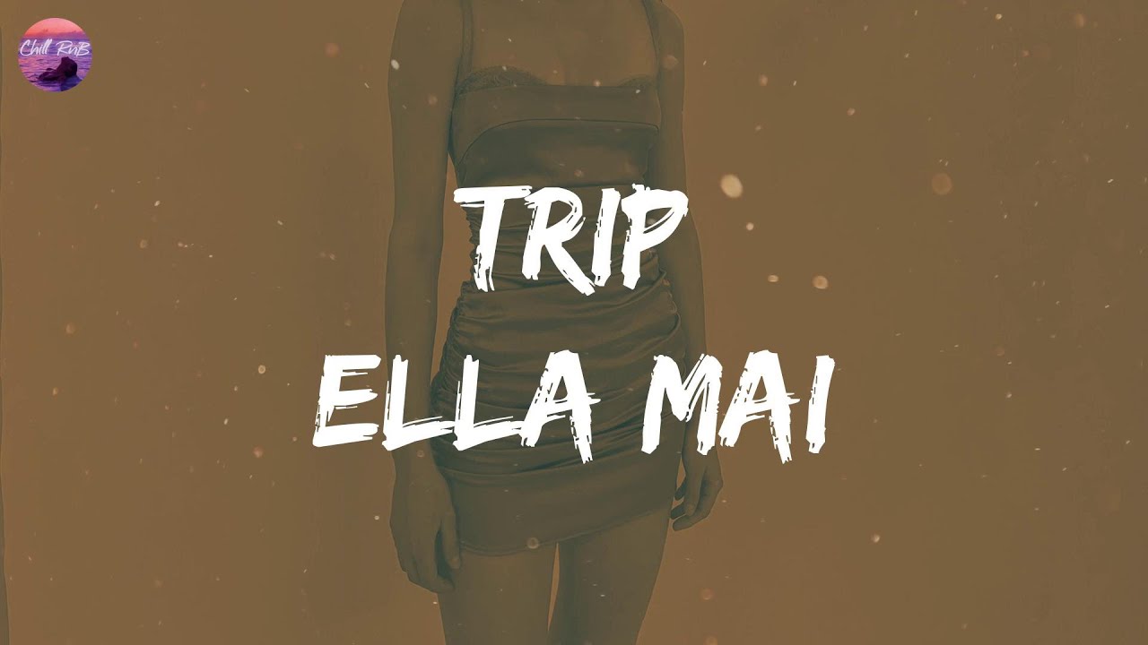 Ella Mai - Trip (Lyrics) | My bad, my bad for, trippin' on you (trippin' on you)