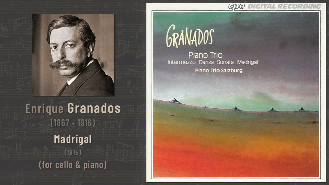 Enrique Granados - Madrigal, for cello & piano (1915)