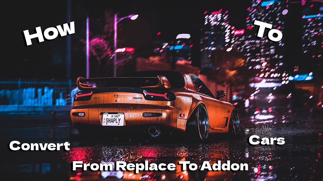 FIVEM TUTORIAL | HOW TO CONVERT REPLACE CARS INTO ADDONS (NO ADDON CONVERTOR NEEDED)