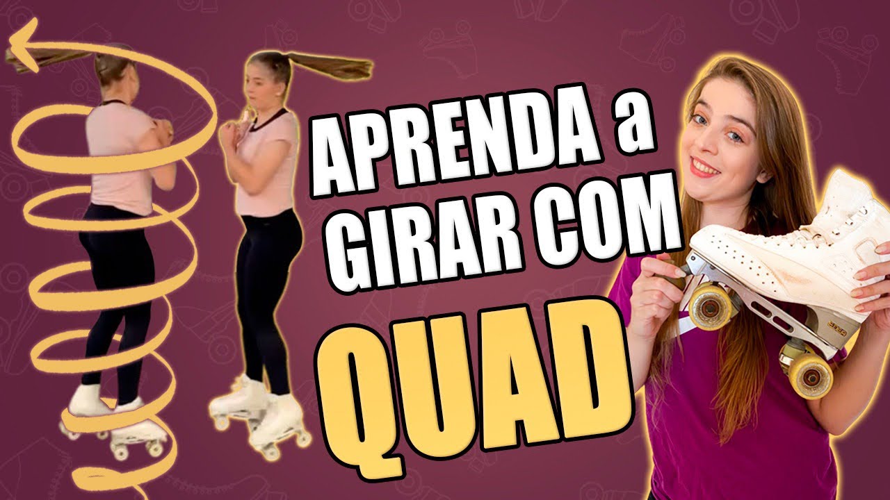 COMO GIRAR DE PATINS QUAD | Karen Krasucki