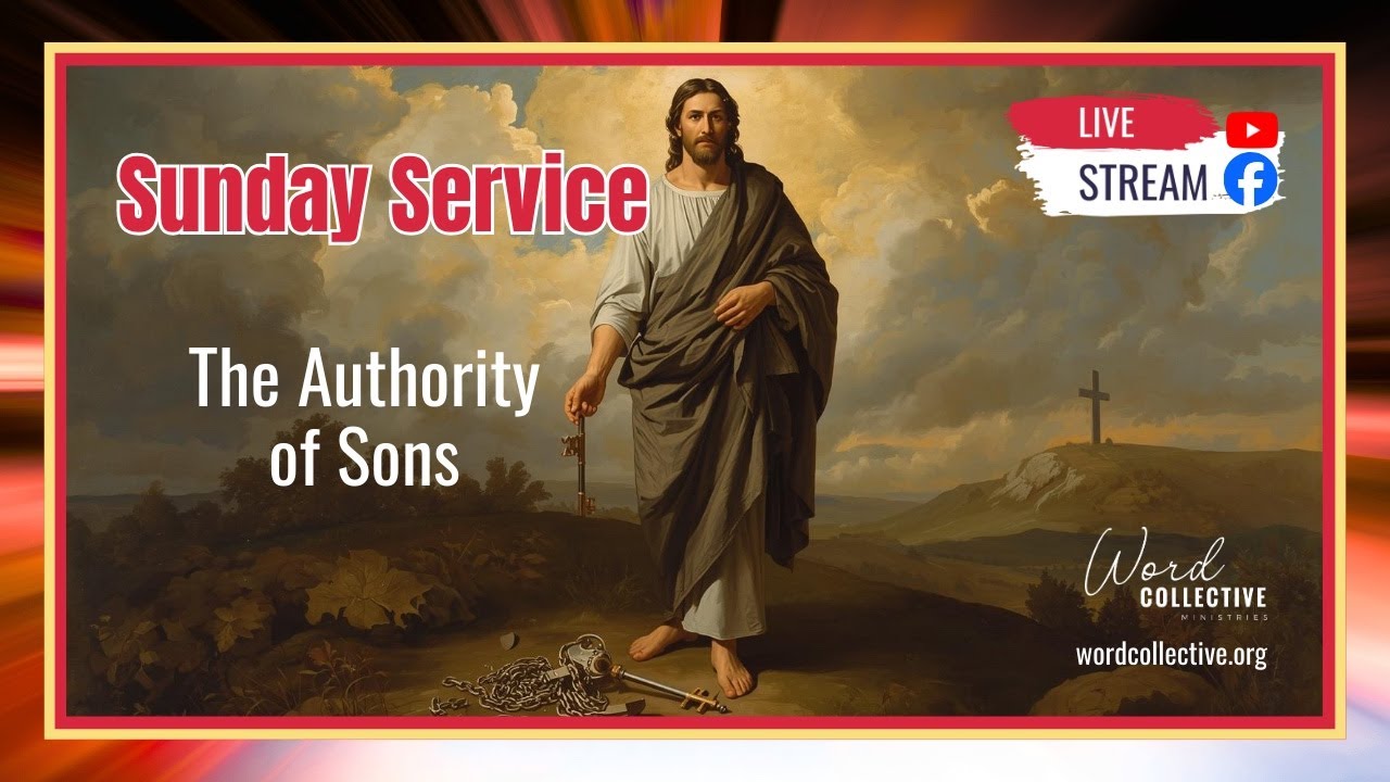 The Authority of Sons | 18 Jan | Word Collective Ministries