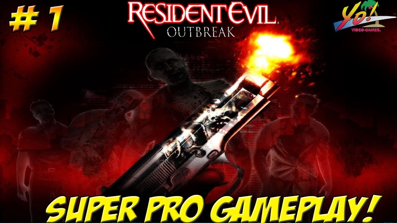Resident Evil Outbreak! Super Pro Gameplay! Part 1 - YoVideogames