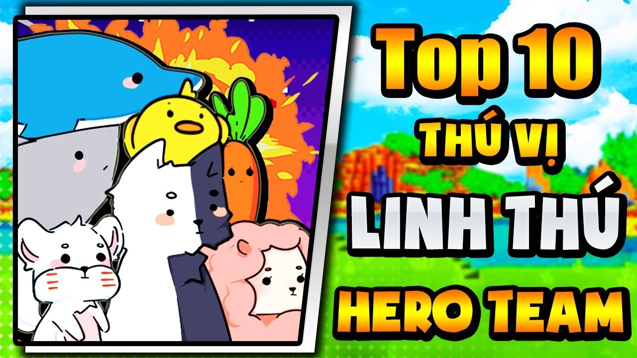 Mister Vịt - TOP 10 THÚ VỊ VỀ CÁC LINH THÚ HERO TEAM TRONG MINI WORLD !!!