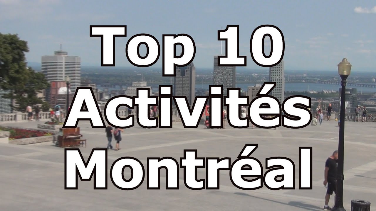 Montr&eacute;al: Top 10 Activit&eacute;s estivales (2020)