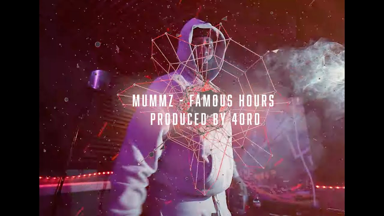 Mummz - Famous Hours (Official Video)