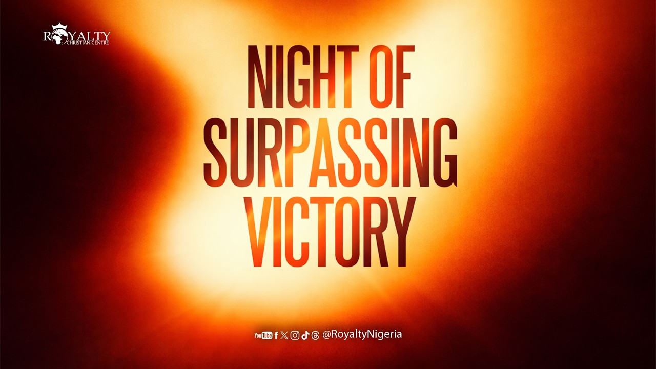 NIGHT OF SURPASSING VICTORY (MID-WEEK SERVICE) 25-02-2026