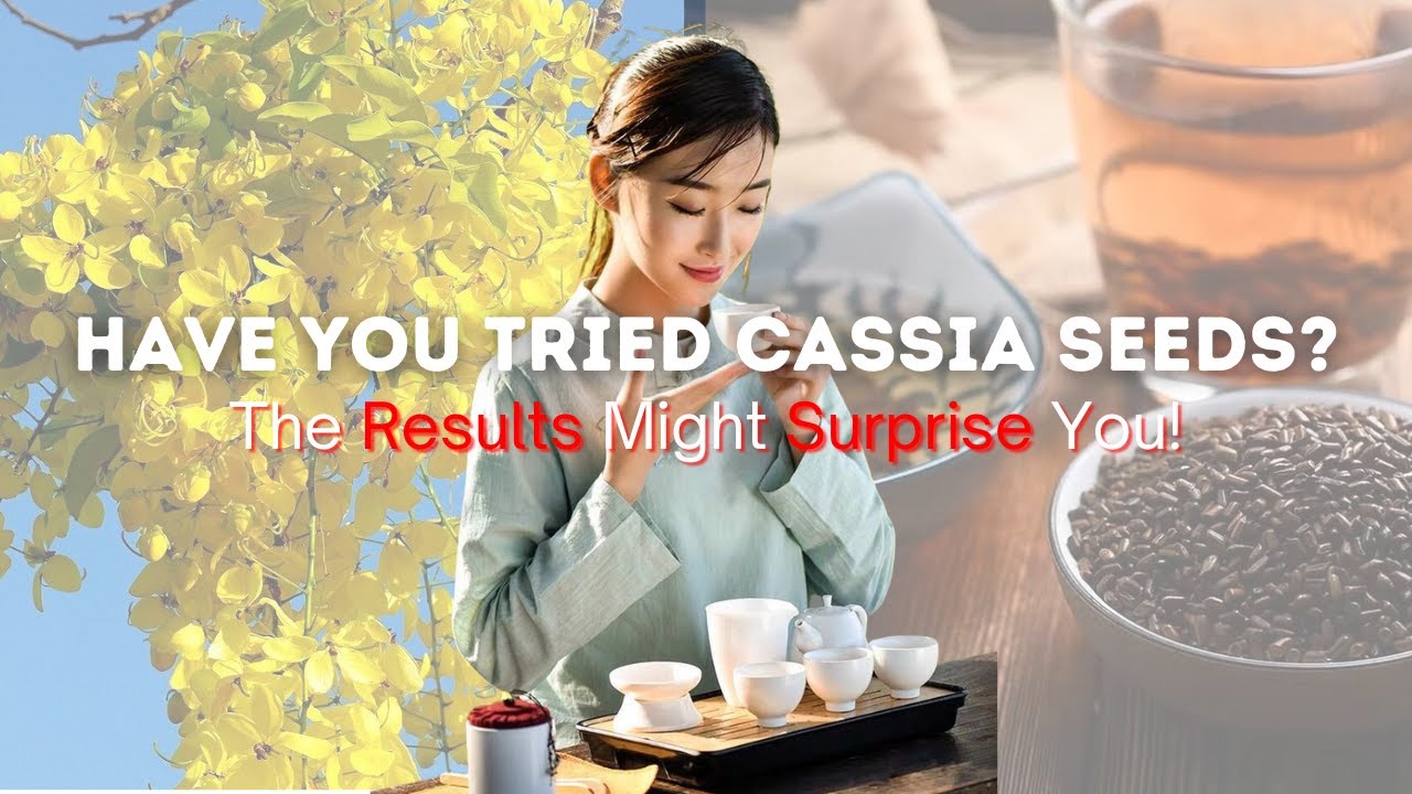 Amazing benefits of Cassia Seeds that might Surprise You!
