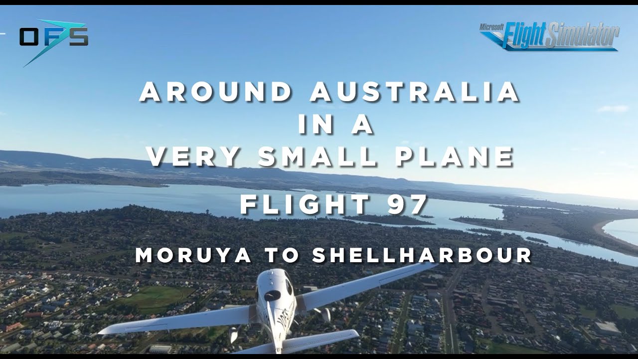 Flight 97 Moruya to Shellharbour YMRY -YSHL - Around Australia in MSFS 2020