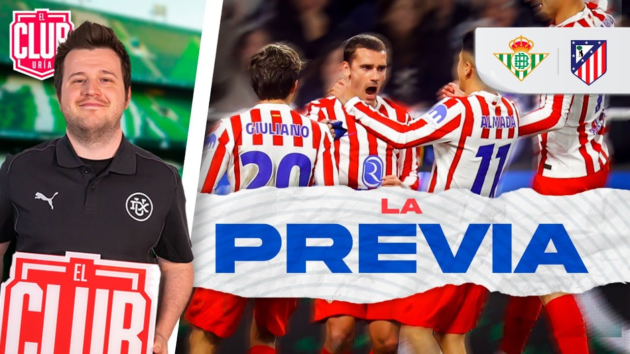 LA PREVIA: BETIS vs ATLÉTICO de MADRID | COPA del REY 25/26