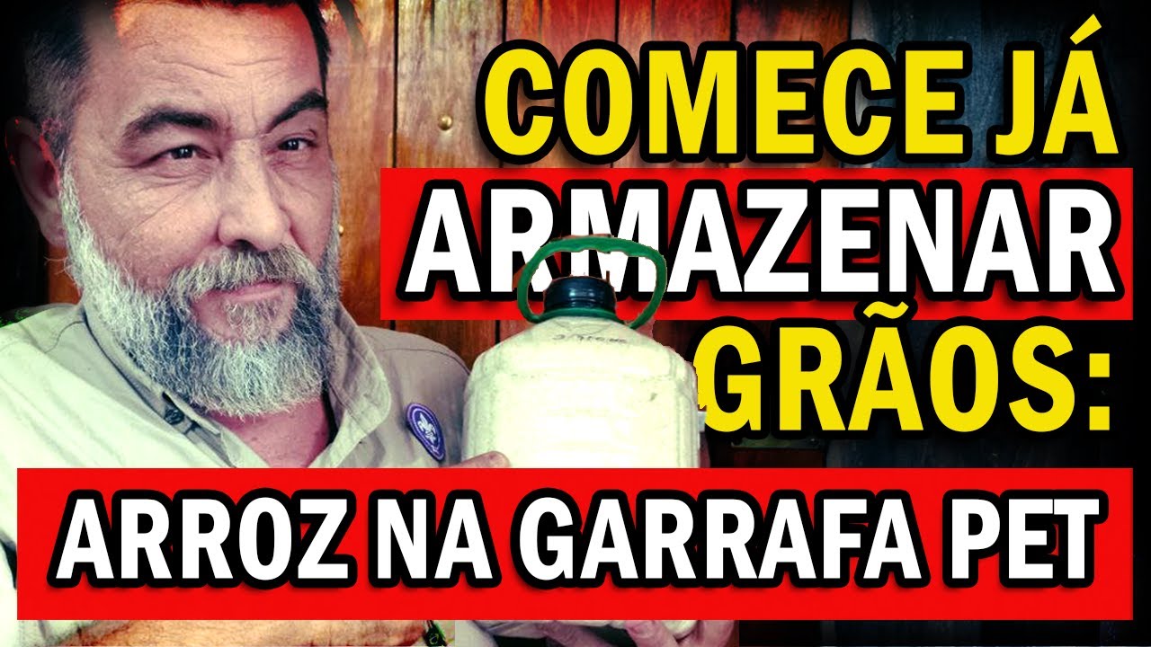 COMO ARMAZENAR ARROZ NA GARRAFA PET | PROTOCOLO550 DE SOBREVIVENCIALISMO