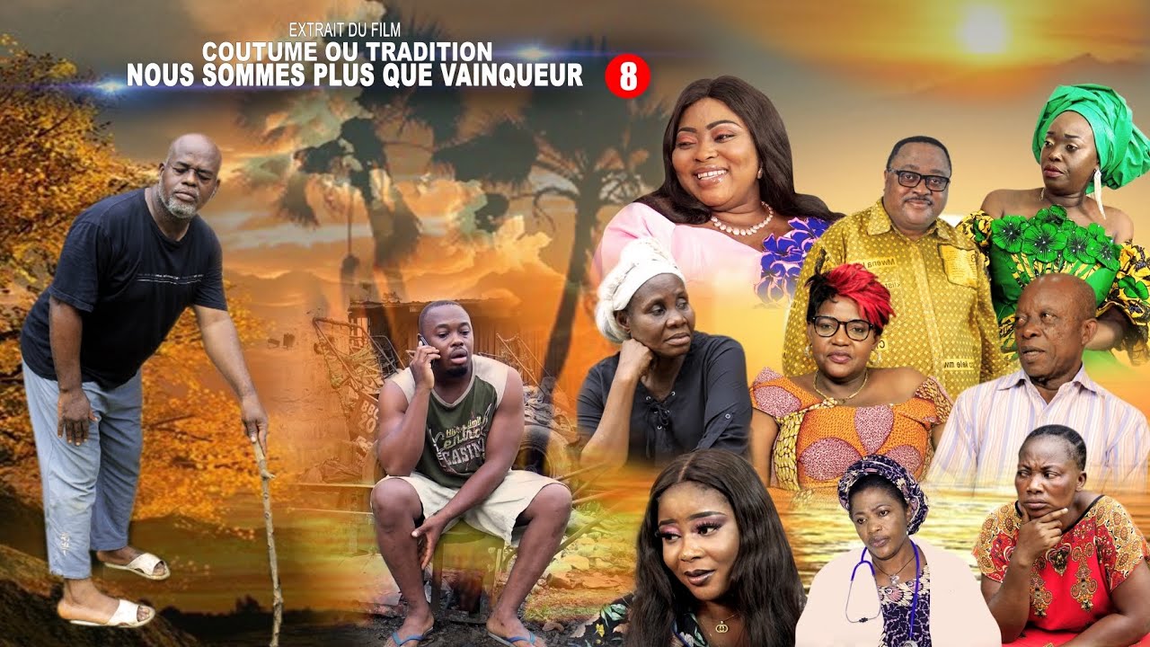 COUTUME OU TRADITION [ Ep:8 ]             NOUS SOMMES PLUS QUE VAINQUEUR
