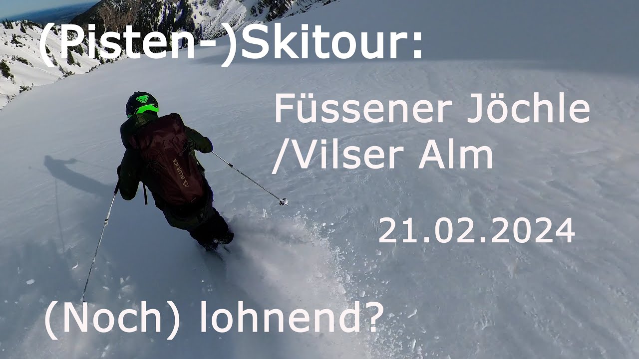 (Pisten-)Skitour: Füssener Jöchle / Zwischenabfahrt Richtung Vilser Alm. 21.04.2024 - Noch lohnend?