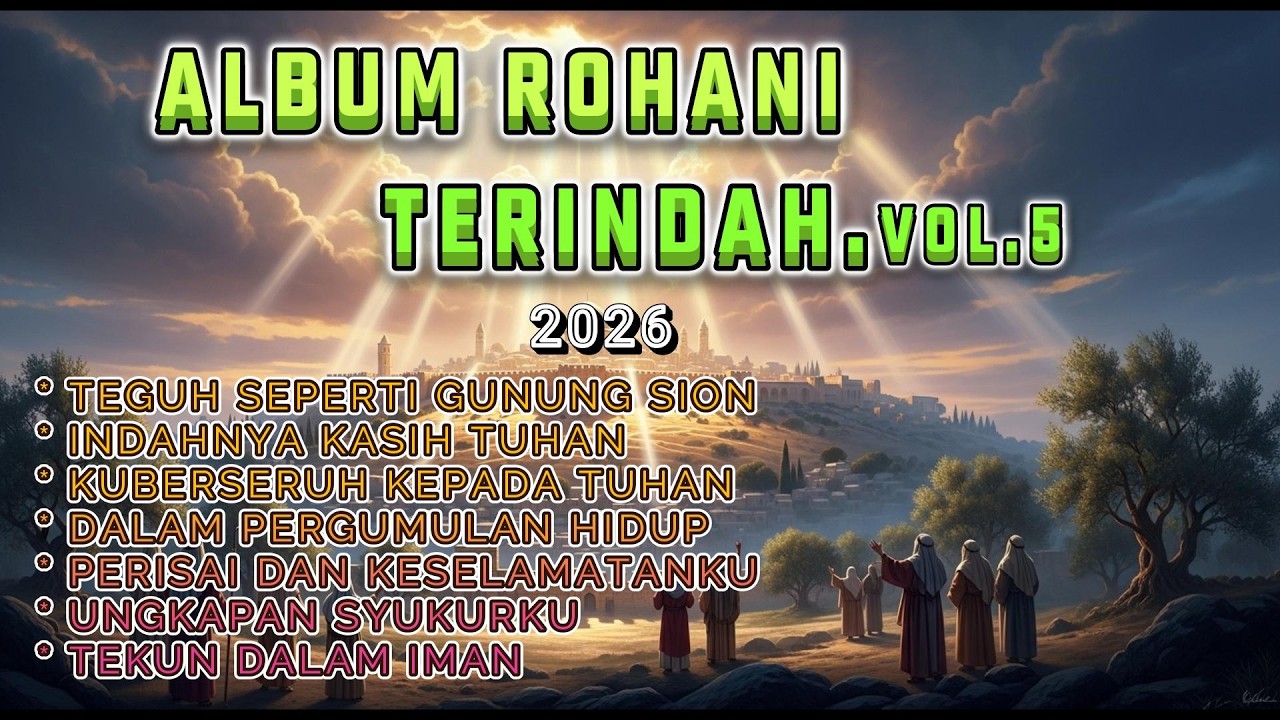 ALBUM ROHANI TERINDAH | #lagukristenrohani #lagu rohani terbaru #lagurohani