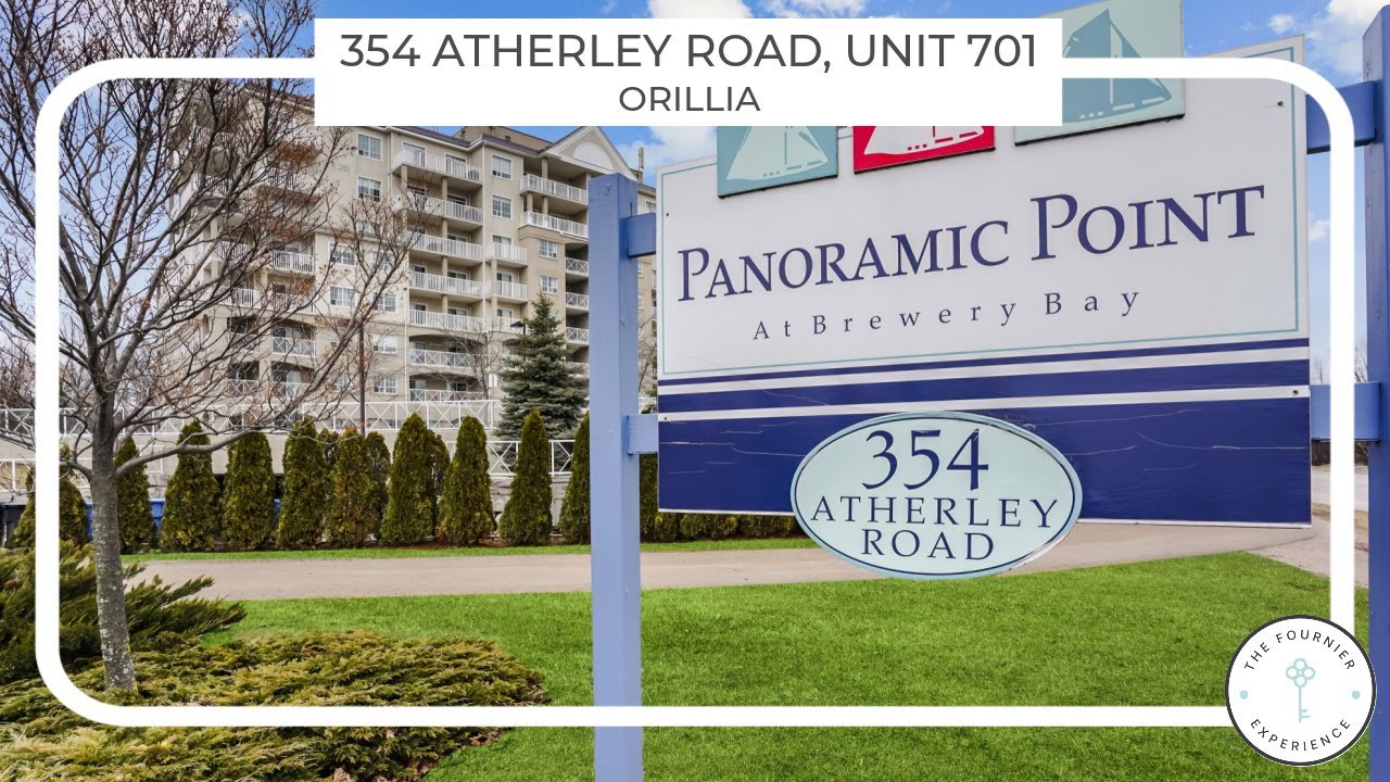 Orillia Condo For Sale 354 Atherley Road Unit 701 | The Fournier Experience Real Estate Team