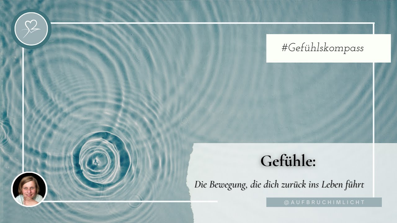 Teil 1. Was Gefühle sind & was passiert, wenn sie nicht fließen