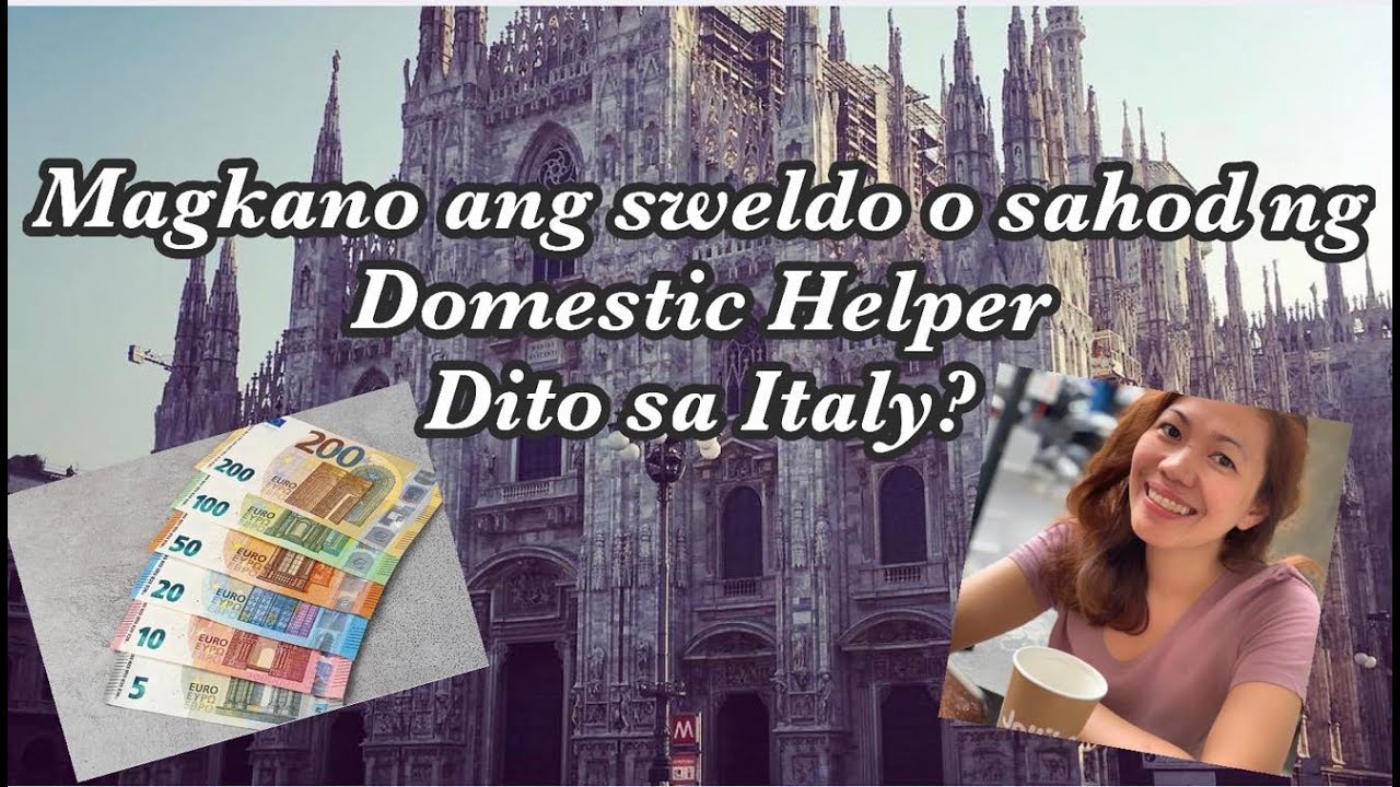 MAGKANO ANG SWELDO DITo SA ITALY? | sahod|sweldo ng ofw/domestic helper sa Italy