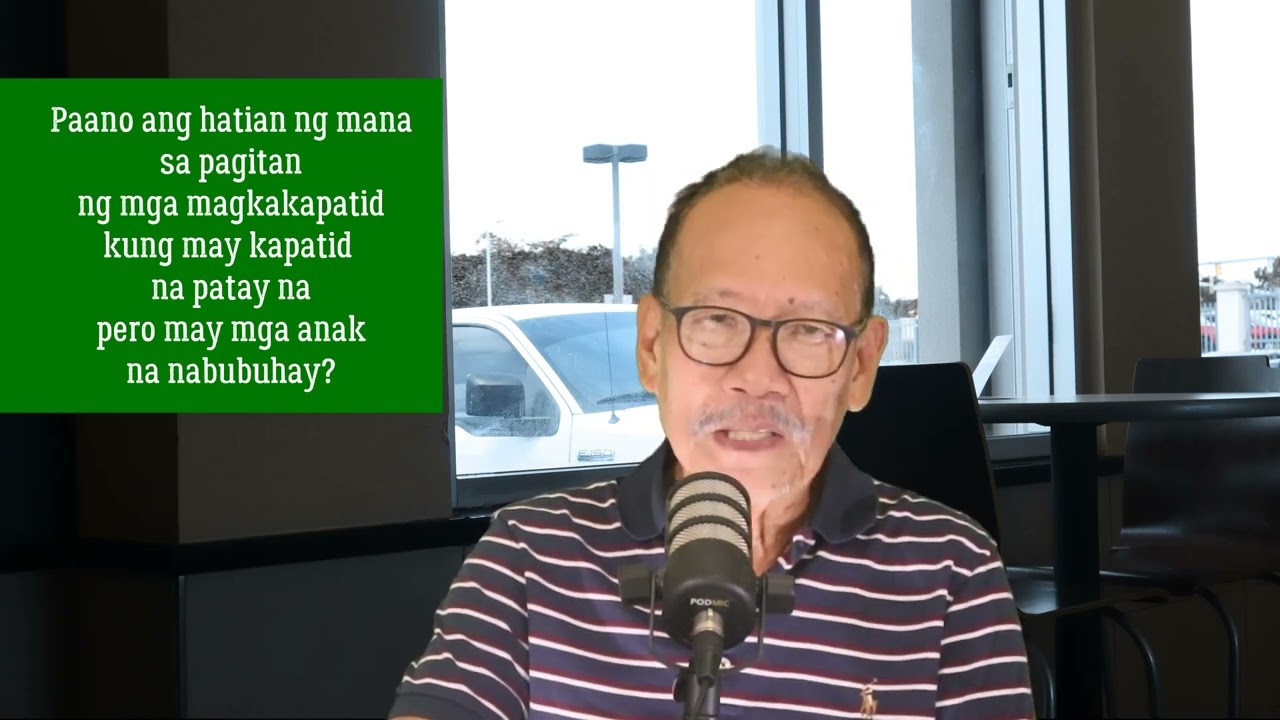 Paano ang hatian ng mana sa pagitan ng mga magkakapatid kung may patay na kapatid pero may anak?