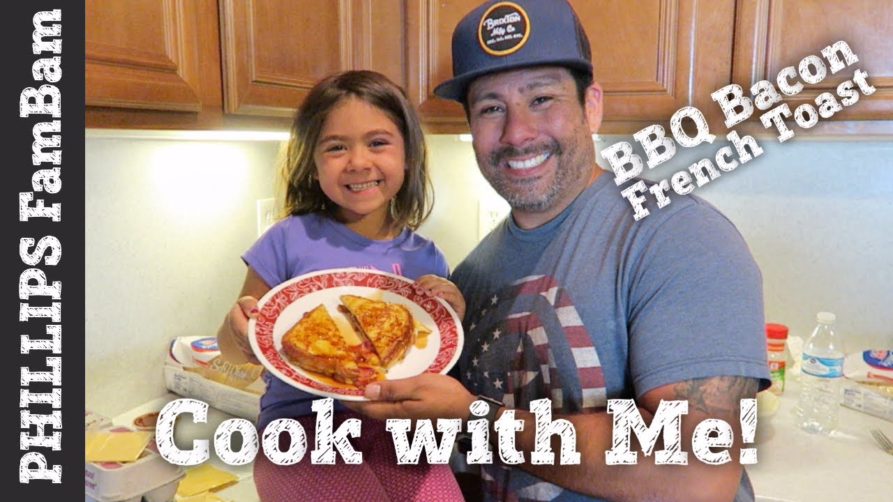 COOK WITH ME | BARBEQUE BACON FRENCH TOAST SANDWICH | EASY FRENCH TOAST BREAKFAST | PHILLIPS FamBam