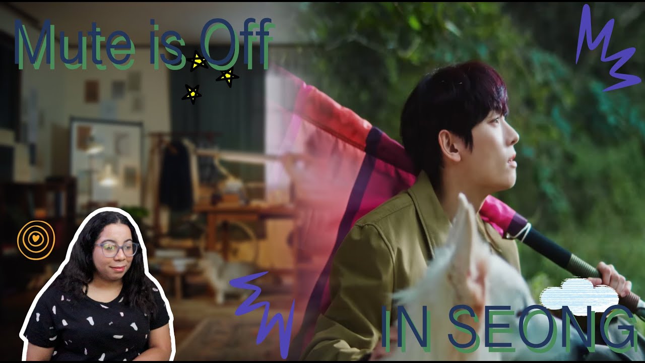Reaction | FIRST TIME REACTION TO IN SEONG 'Mute is Off' MUSIC VIDEO