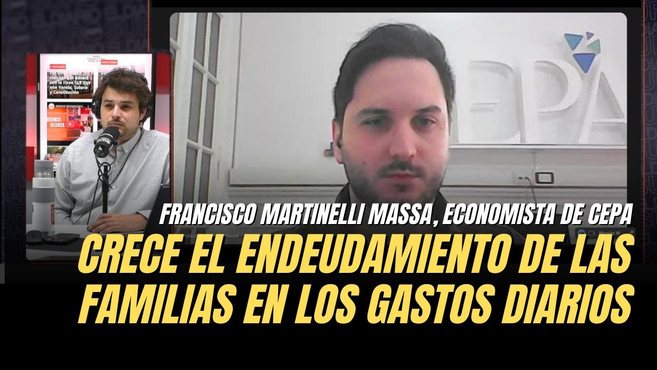 CRECE EL ENDEUDAMIENTO EN LOS GASTOS DIARIOS | Francisco Martinelli Massa, Economista de CEPA