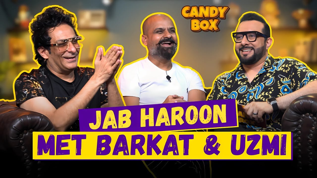 Barkat Uzmi MET Haroon Rafique | Candy Box | EP-55 | Popcorn Digital
