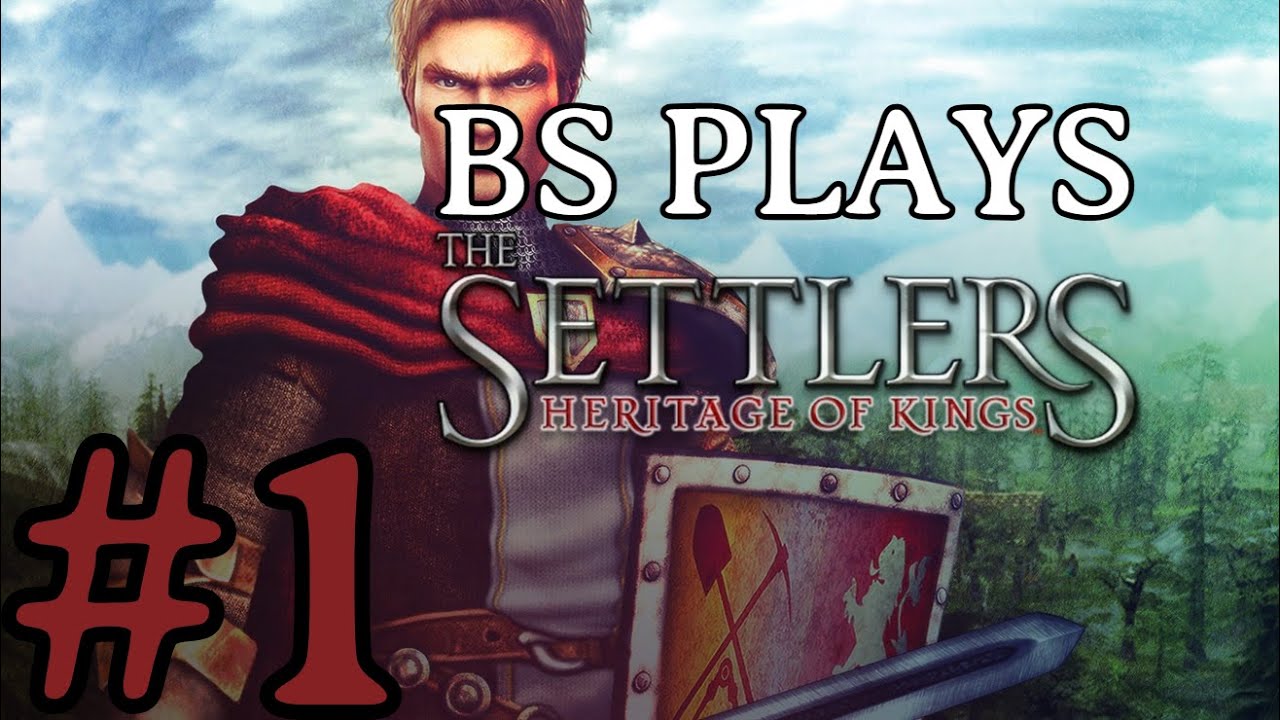 ★The Settlers: Heritage of Kings - History Edition - Part 1★