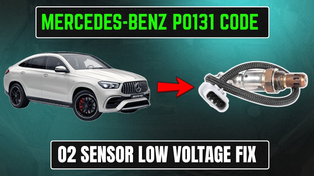 Объяснение кода ошибки P0131 Mercedes-Benz | Устранение низкого напряжения кислородного датчика ||