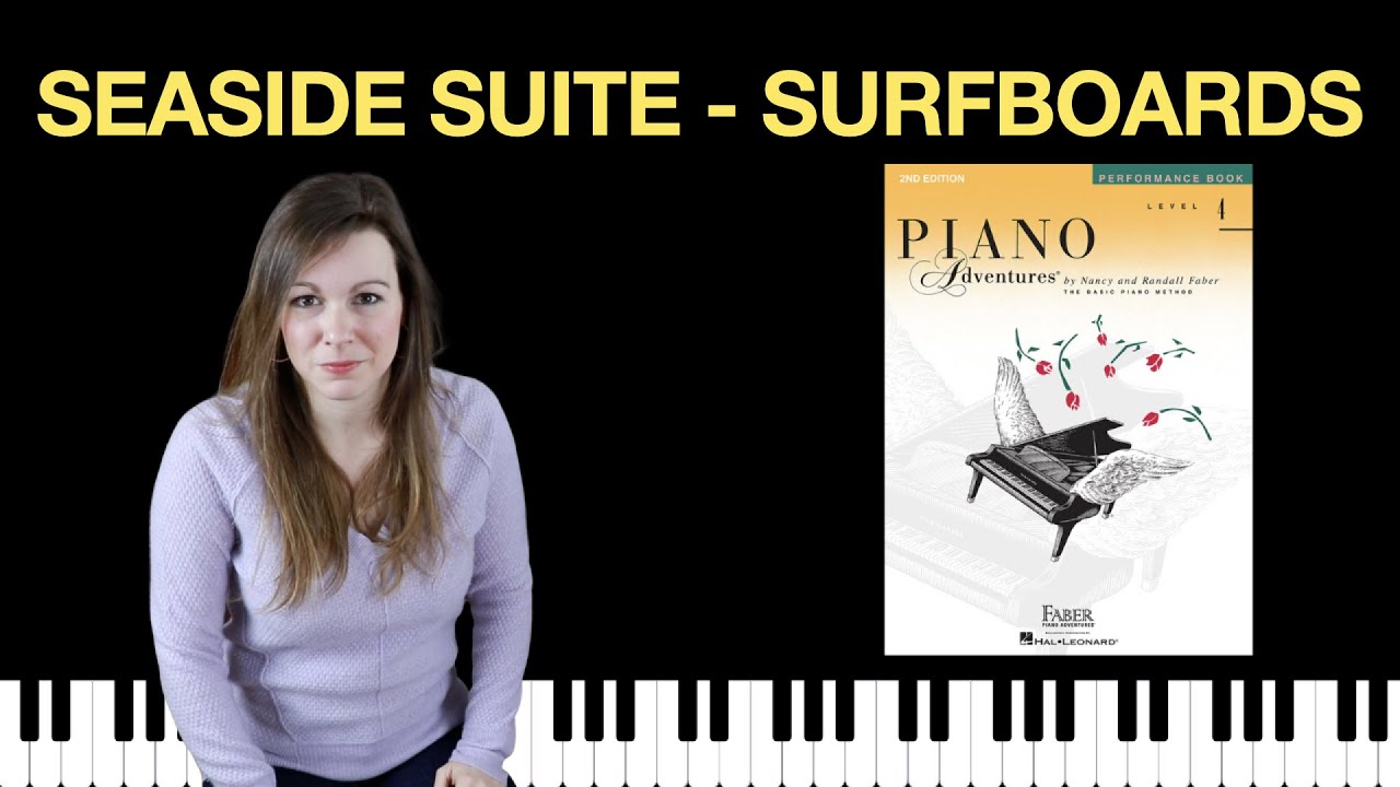 Seaside Suite - Surfboards (Piano Adventures Level 4 Performance Book)