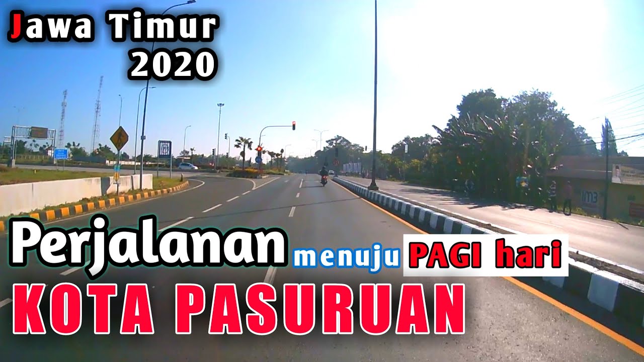 Perjalanan dari lawang menuju kota pasuruan | Terbaru 2020.