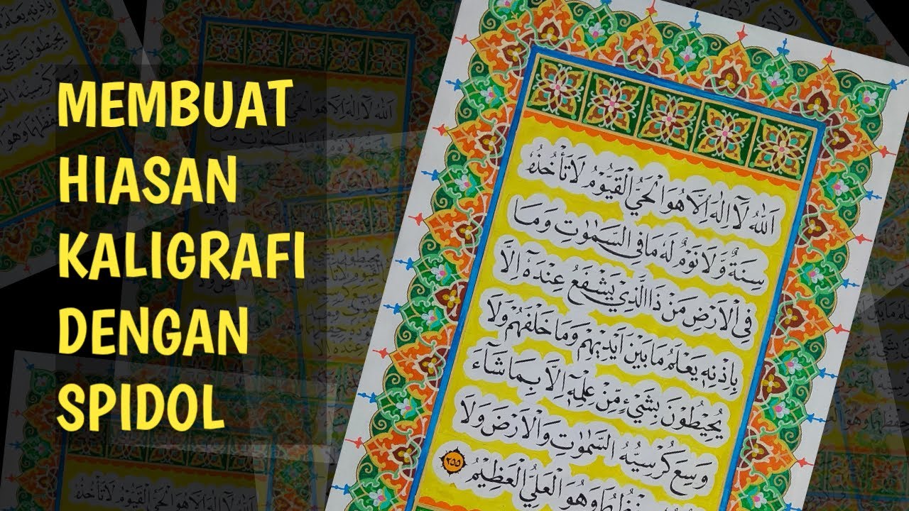 Membuat Hiasan Kaligrafi Ayat Kursi Menggunakan Spidol Posca