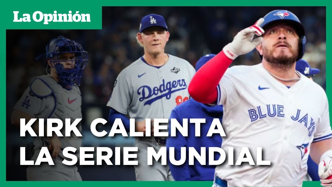 Mexicano Kirk ayuda a Toronto a apalear a los Dodgers / La Opinión