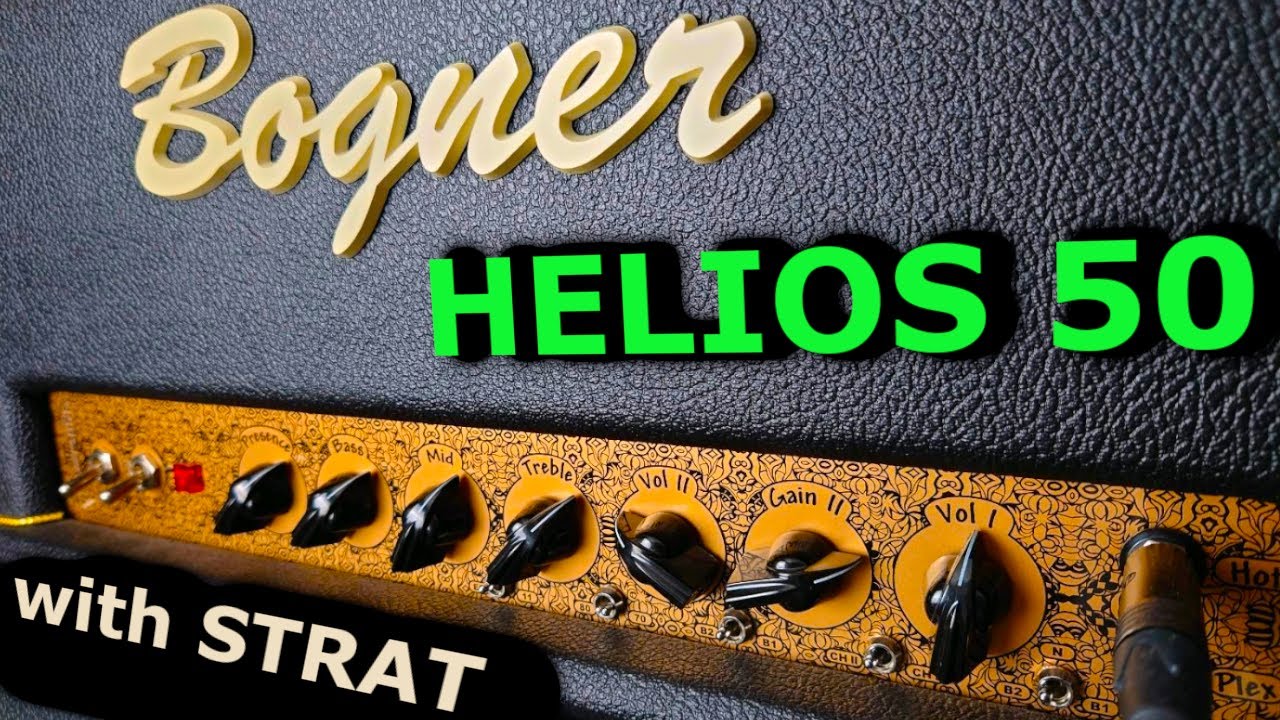 Bogner Helios 50 HSS Strat (no talking)