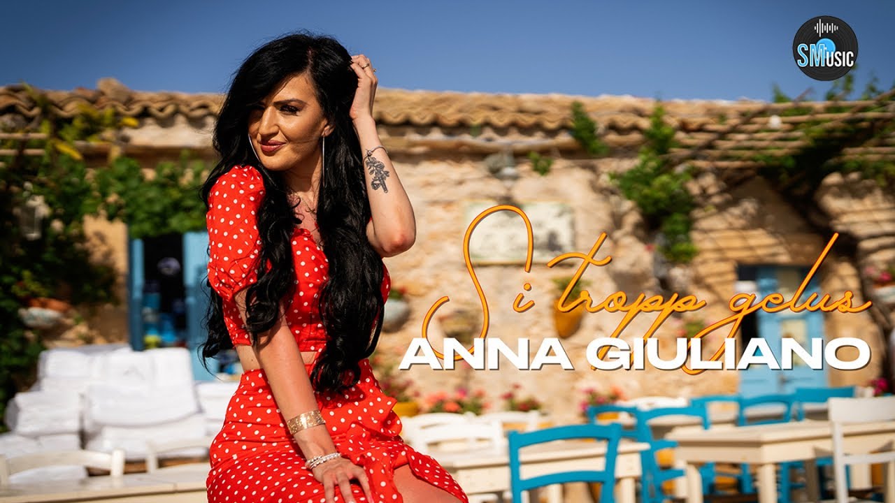 Anna Giuliano - Si tropp gelus