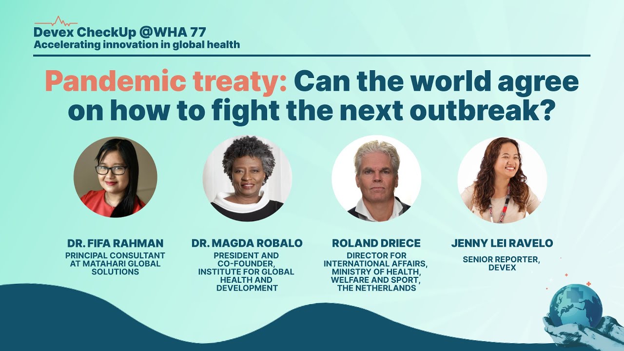 Devex CheckUp @WHA77: Pandemic treaty: Can the world agree on how to fight the next outbreak?