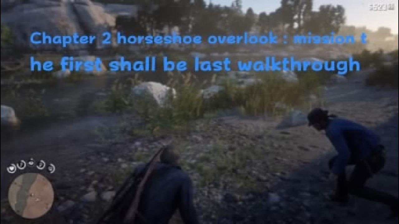 Chapter 2 horseshoe overlook : mission the first shall be last in red dead redemption 2