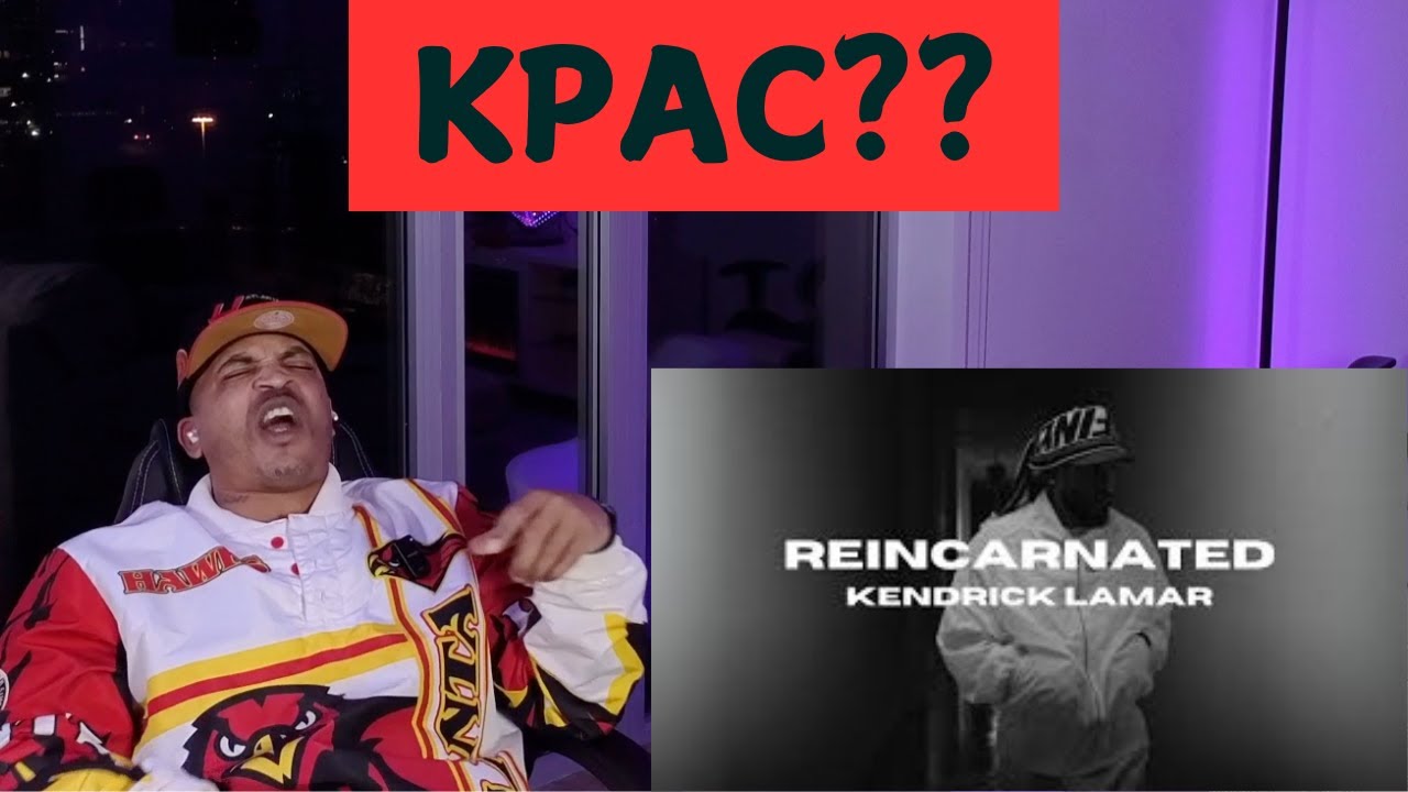 KPAC? | Kendrick Lamar - 'Reincarnated' Reaction 🔥 | He's HIM!
