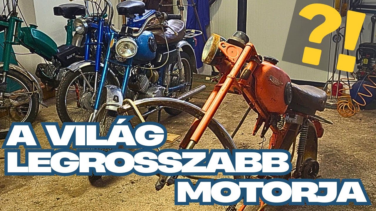 A VILÁG LEGROSSZABB MOTORJA