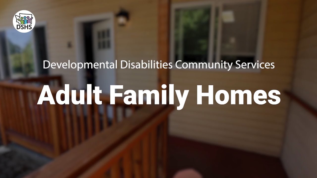 Adult Family Homes for People with Developmental Disabilities