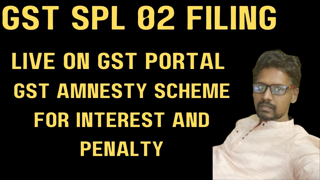 Stepwise SPL 02 Filing on GST Portal