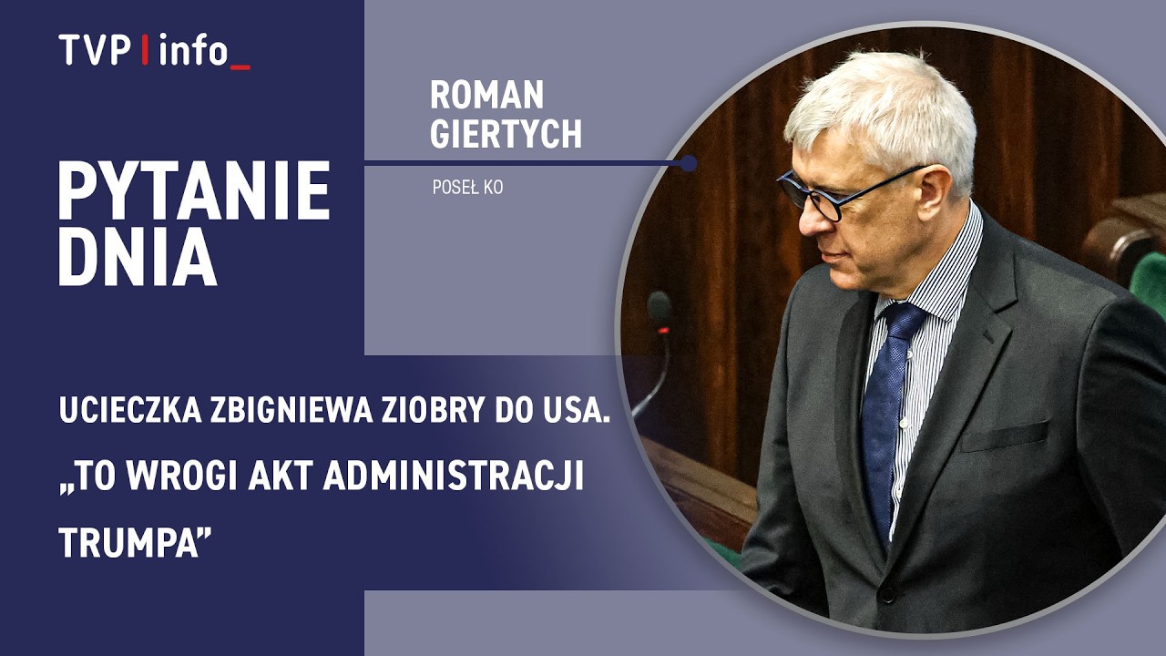 Ucieczka Zbigniewa Ziobry do USA. Roman Giertych: To wrogi akt administracji Trumpa | PYTANIE DNIA