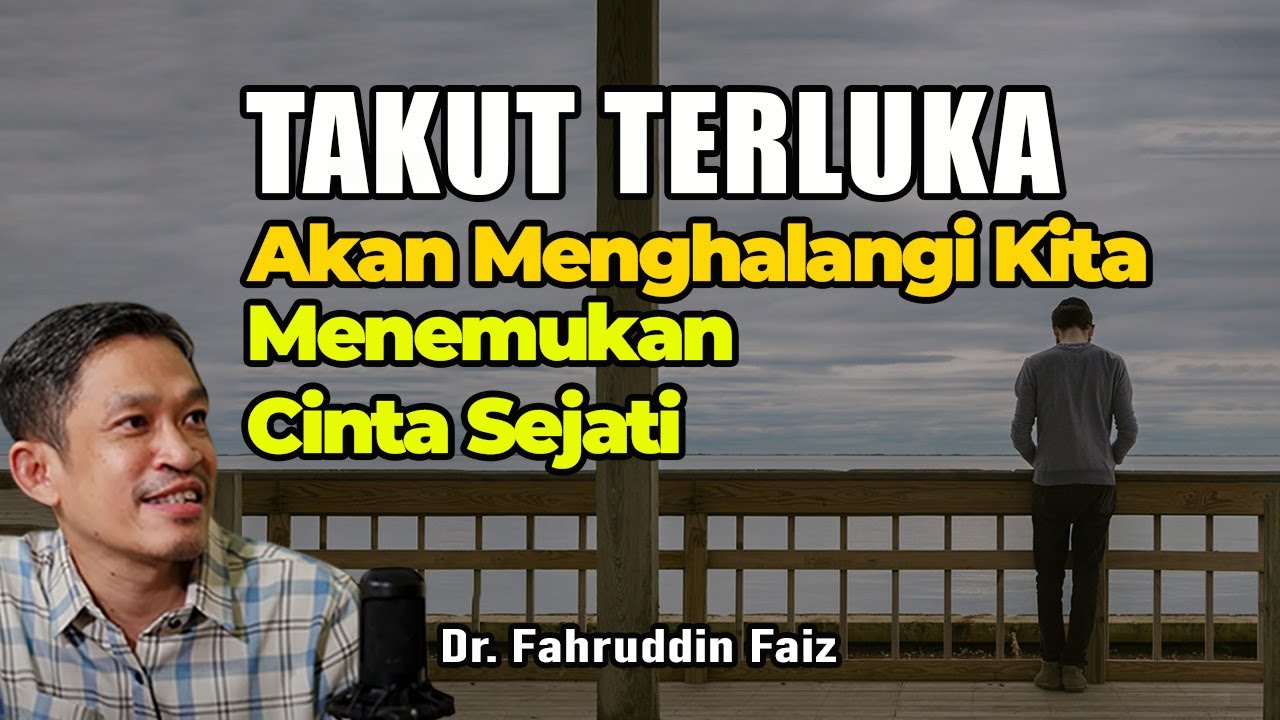 Berani Mencintai Juga Harus Berani Terluka | Ngaji Filsafat | Dr. Fahruddin Faiz