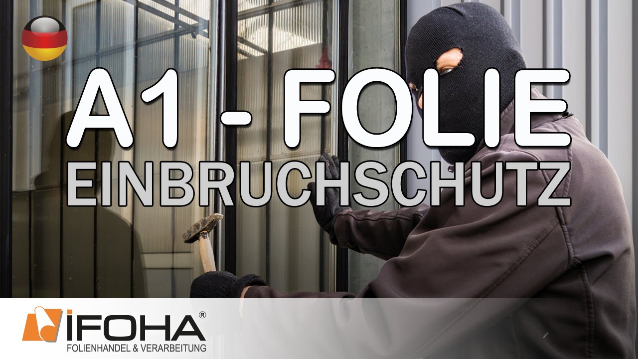 A1 Folie schützt vor Einbruch und Durchwurf in Fenstern und Türen