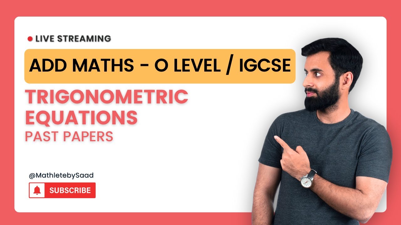 IGCSE/O Level Add Maths - Trigonometric Equations (Past Papers)