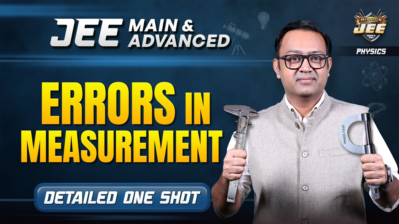 Errors in Measurement in ONE SHOT ⚡| JEE 2026 Physics with Anu Gupta Sir | ALLEN