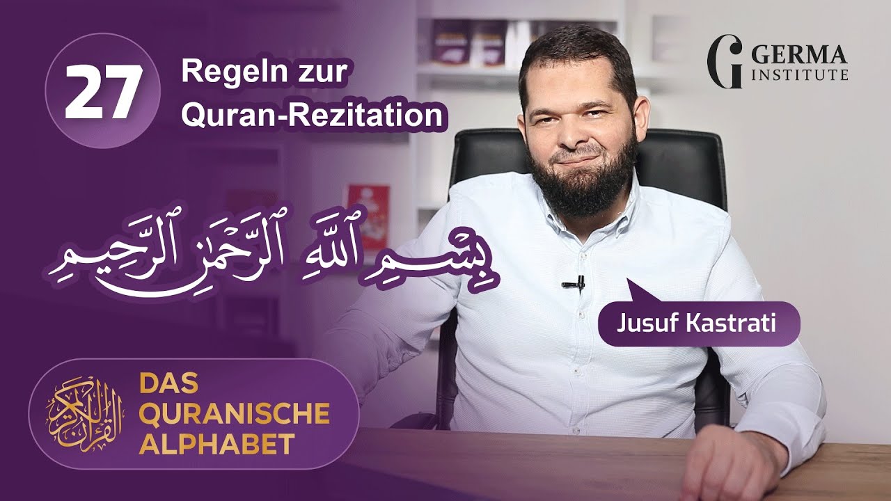 Koran lesen lernen – Lektion 27 | Regeln zur Quran-Rezitation