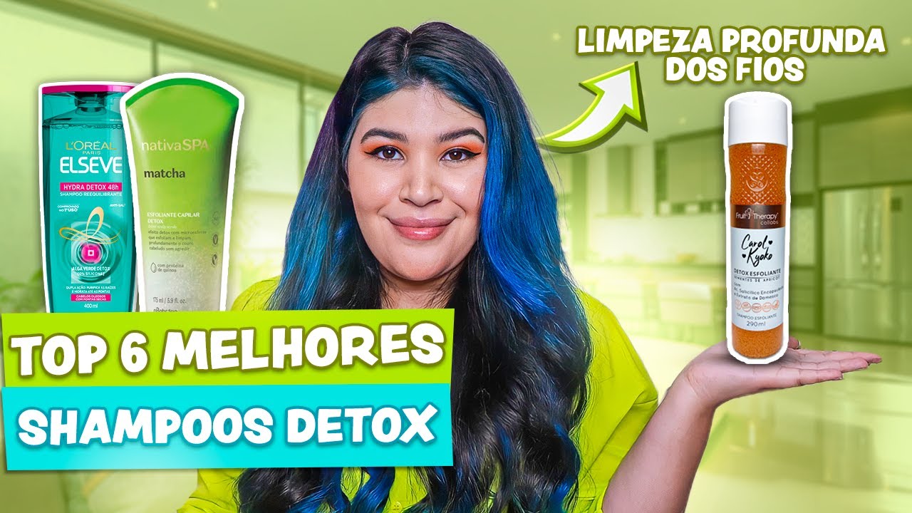 💚 TOP 6 MELHORES SHAMPOOS DETOX: Limpeza profunda de couro cabeludo e fios [NÃO RETIRA PROGRESSIVA]